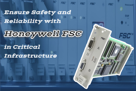 به حداکثر رساندن ایمنی با Honeywell FSC در محیط‌های بحرانی